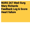 Exam (elaborations) NURS 267 Med-Surg Mary Richards Feedback Log & Sco 