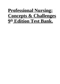 TEST BANK FOR: PROFESSIONAL NURSING: CONCEPTS & CHALLENGES 9TH EDITION BY BETH PERRY BLACK