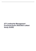 ATI Leadership Management Proctored Exam 2022&sol;2023 Lattest Study GUIDE