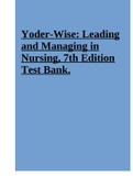 Test Bank For Leading And Managing In Nursing 7th Edition By Yoder Wise Complete All Chapters.