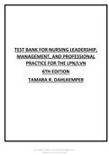 TEST BANK FOR NURSING LEADERSHIP&comma; MANAGEMENT&comma; AND PROFESSIONAL PRACTICE FOR THE LPN LVN 6TH EDITION BY DAHLKEMPER