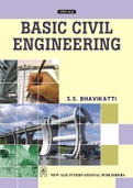 Basic Civil Engineering (As per the syllabus of RGPV, Bhopal)