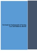 Test Bank for Fundamentals of Nursing Care 2nd Edition by Burton