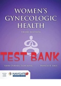 Exam (elaborations) TEST BANK FOR Womens Gynecologic Health 3rd Editio  Gynecologic Health Care: With an Introduction to Prenatal and Postpartum Care, ISBN: 9781284182347