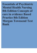 Essentials of Psychiatric Mental Health Nursing 8th Edition Concepts of care in evidence Based Practice 8th Edition Morgan Townsend Test Bank