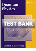 Exam (elaborations) TEST BANK FOR Quantum Physics 3rd Edition By Steph 