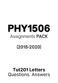 PHY1506 - Tutorial Letters 201 (Merged) (2018-2020) (Questions&Answers)