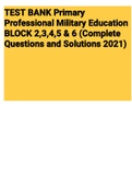 TEST BANK Primary Professional Military Education BLOCK 2,3,4,5 & 6 (Complete Questions and Solutions 2022)