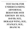 TEST BANK FOR UNDERSTANDING ABNORMAL BEHAVIOR 10TH EDITION BY SUE&comma; DAVID&comma; SUE&comma; DERALD WING&comma; SUE&comma; STANLEY&comma; SUE&comma; DIANE M