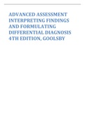 TEST BANK FOR ADVANCED ASSESSMENT INTERPRETING FINDINGS AND FORMULATING DIFFERENTIAL DIAGNOSIS 4TH EDITION &comma;GOOLSBY 