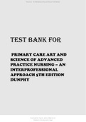 TEST BANK FOR PRIMARY CARE ART AND SCIENCE OF ADVANCED PRACTICE NURSING – AN INTERPROFESSIONAL APPROACH 5TH EDITION DUNPHY ALL CHAPTERS