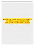 TEST BANK FOR ETHICS AND ISSUES IN CONTEMPORARY NURSING 3RD CANADIAN EDITION BURKHARDT &vert;&vert;COMPLETE SOLUTION &vert;GRADE A&plus;&period;