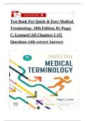 Test Bank - for Quick & Easy Medical Terminology 10th Edition by Peggy C&period; Leonard&comma; All Chapters &vert; Complete Solution &vert; Guide A&plus;&period;