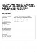2024 ATI PEDIATRIC CMS PROCTORED EXAM VERSION A & B COMPLETE 2 LATEST VERSIONS QUESTIONS AND CORRECT DETAILED ANSWERS&vert;ALREADY GRADED A&plus;