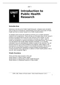 Other SOPH UWC- Public Health Research File 2 Unit 1 (100% COMPLETE GUIDE) Introduction to Public Health Research Introduction Welcome to the first unit of Public Health Research, a Masters level unit which aims to help you to develop an understanding of 
