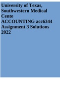 University of Texas, Southwestern Medical Cente ACCOUNTING acc6344 Assignment 3 Solutions 2022