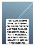 Test Bank for Pediatric Nursing Caring for Children and Their Families 3rd Edition By Potts.