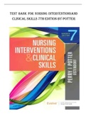 TEST BANK FOR NURSING INTERVENTIONS AND CLINICAL SKILLS 7TH EDITION BY POTTER