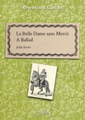 'La Belle Dame Sans Merci' by Keats - Complete Revision Guide