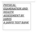     PHYSICAL  EXAMINATION AND  HEALTH ASSESSMENT BY  JARVIS A JARVIS TEST BANK