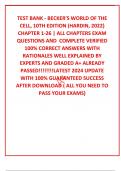 TEST BANK - BECKER'S WORLD OF THE CELL&comma; 10TH EDITION &lpar;HARDIN&comma; 2022&rpar; CHAPTER 1-26 &vert; ALL CHAPTERS EXAM QUESTIONS AND  COMPLETE VERIFIED 100&percnt; CORRECT ANSWERS WITH RATIONALES WELL EXPLAINED BY EXPERTS AND GRADED A&plus; ALREADY PASSED&excl;&excl;&excl;&excl;&excl;&excl;&excl;&excl;LATEST 2024 UPDATE 