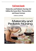 Test Bank Maternity and Pediatric Nursing 3rd Edition By Susan Ricci, Theresa Kyle, and Susan Carman| COVERS ALL CHAPTERS |ISBN 978-1451194005