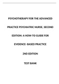 TEST BANK FOR PSYCHOTHERAPY FOR THE ADVANCED PRACTICE PSYCHIATRIC NURSE, 2ND EDITION ; A HOW TO GUIDE EVIDENCE BASED PRACTICE 2ND EDITION BY WHEELER TEST BANK 