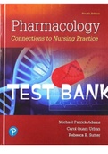 TEST BANK FOR Pharmacology Connections to Nursing Practice 4th Edition Adams
