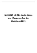 Chamberlain College of Nursing NURSING NR 324 Keola Akana and J Ferguson Pre Sim Questions 2021