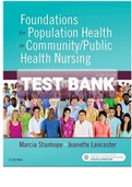 TEST BANK FOUNDATIONS FOR POPULATION HEALTH IN COMMUNITY PUBLIC HEALTH NURSING 5th EDITION STANHOPE