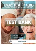 TEST BANK Ebersole and Hess’ Toward Healthy Aging 9th Edition Touhy