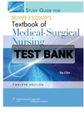 TEST BANK FOR BRUNNER AND SUDDARTH ’S TEXTBOOK OF MEDICAL SURGICAL NURSING 14TH EDITION