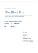 The Black Box Hoe kan een manager door bewustwording van verschillende mensbeelden de ‘black box’ van  gedrag in organisaties proberen te verstehen en hierop anticiperen?