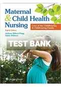 TEST BANK MATERNAL AND CHILD HEALTH NURSING CARE OF THE CHILDBEARING & CHILDREARING FAMILY 8TH EDITION PILLITTERI