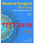 TEST BANK FOR Medical-Surgical Nursing Critical Thinking in Client Care 4th Edition By LeMone