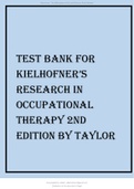 TEST BANK FOR KIELHOFNER’S RESEARCH IN OCCUPATIONAL THERAPY 2ND EDITION BY TAYLOR 2022 UPDATE