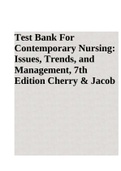 Test Bank For Contemporary Nursing: Issues, Trends, and Management, 7th Edition Cherry & Jacob