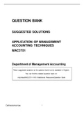 Exam (elaborations) MAC 3701 QUESTION BANK SUGGESTED SOLUTIONS APPLICATION OF MANAGEMENT ACCOUNTING TECHNIQUES MAC3701 2022 Semester 1 Department of Management Accounting