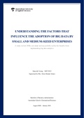 Thesis&colon; Understanding The Factors That Influence The Adoption of Big Data by Small and Medium-sized Enterprises &lpar;Grade&colon; 90&sol;100&rpar;