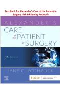 Test Bank for Alexander&rsquo;s Care of the Patient in Surgery 17th Edition by Rothrock&vert; Latest 2025