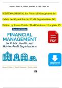 Solution Manual for Financial Management for Public Health&comma; and Not-for-Profit Organizations 7th Edition by Finkler&comma; Calabrese & Smith Verified Chapters 1 - 15&comma; Complete