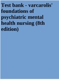 Test bank - varcarolis' foundations of psychiatric mental health nursing (8th edition)