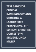TEST BANK FOR CLINICAL IMMUNOLOGY AND SEROLOGY A LABORATORY PERSPECTIVE&comma; 4TH EDITION&comma; CHRISTINE DORRESTEYN STEVENS&comma; LINDA MILLER