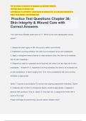 Practice Test Questions Chapter 36&semi; Skin Integrity & Wound Care with Correct Answers