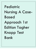 Pediatric Nursing A Case-Based Approach 1st Edition Tagher Knapp Test Bank&period;