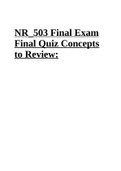 NR_503 Final Exam Final Quiz Concepts to Review: