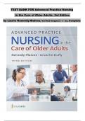 TEST BANK For Advanced Practice Nursing in the Care of Older Adults&comma; 3rd Edition UPDATED by Laurie Kennedy-Malone&comma; Verified Chapters 1 - 23&comma; Complete Newest Version