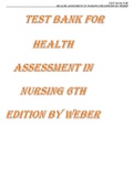 TEST BANK FOR HEALTH ASSESSMENT IN NURSING 6TH EDITION BY WEBER