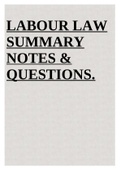 MRL3702 Labour Law Exam Pack Summary.LABOUR LAW SUMMARY NOTES & QUESTIONS.