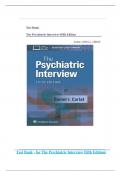 Test Bank - for The Psychiatric Interview Fifth Edition by DANIEL J&period; CARLAT&comma; All Chapters &vert; Complete Guide A&plus;